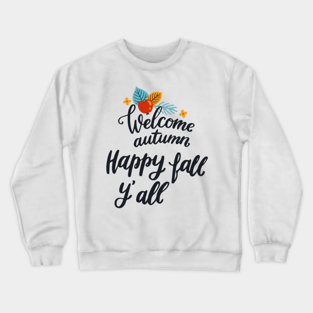 It's Fall Y'all Crewneck Sweatshirt by Work Memes